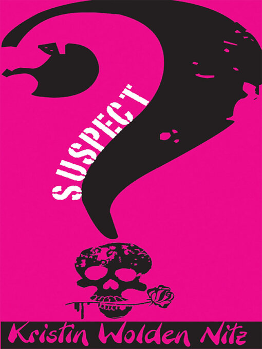 Title details for Suspect by Kristin Wolden Nitz - Available